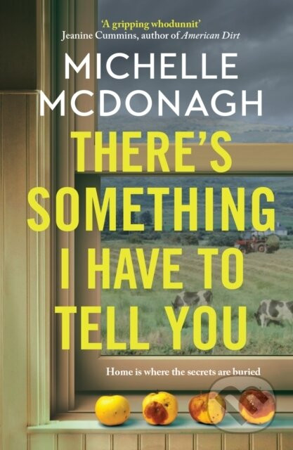 There's Something I Have to Tell You - Michelle Mcdonagh