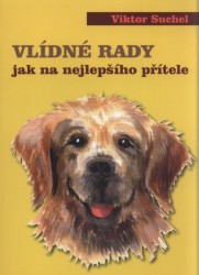 Vlídné rady jak na nejlepšího přítele | SUCHEL, Viktor
