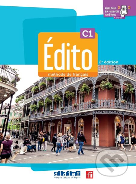 Edito C1 - édition 2022-2024 - Livre + cahier + didierfle.app - Didier