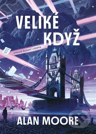 Veliké Když - Alan Moore