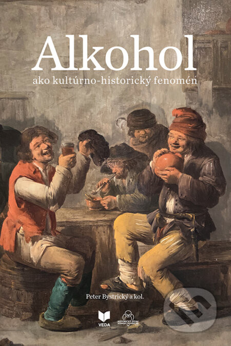 Alkohol ako kultúrno-historický fenomén - Peter Bystrický
