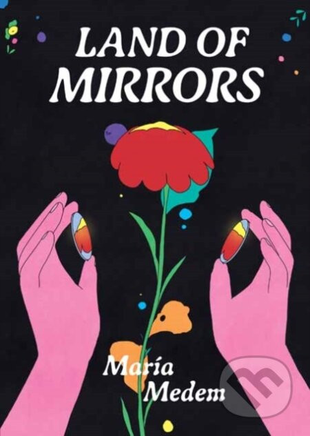 Land of Mirrors - Maria Medem