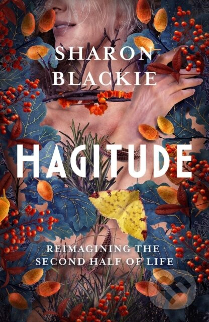 Hagitude - Sharon Blackie