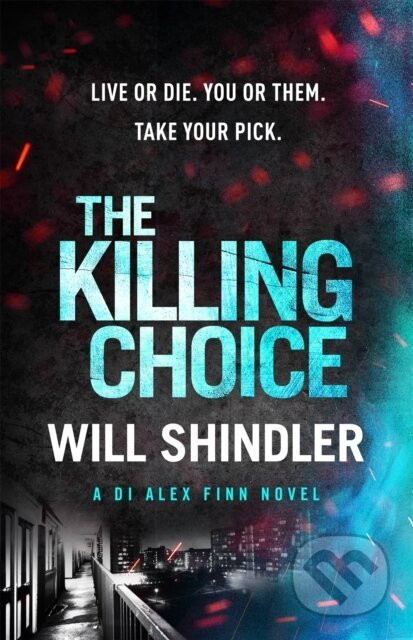 The Killing Choice - Will Shindler
