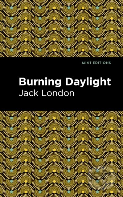 Burning Daylight - Jack London