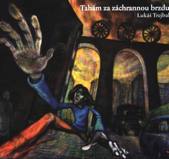 Tahám za záchrannou brzdu | TREJBAL, Lukáš