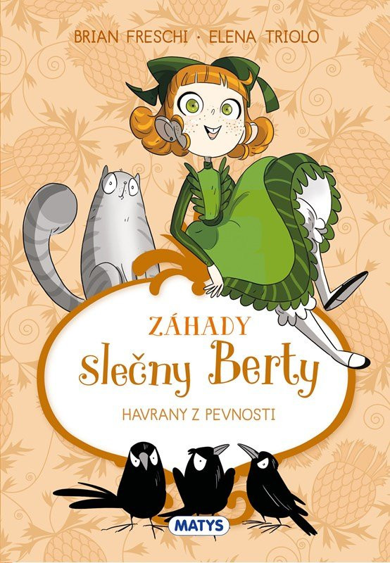 Záhady slečny Berty 3 - Havrany z pevnosti - Brian Freschi