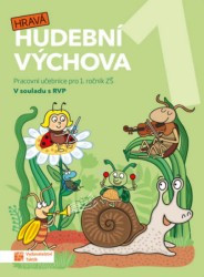 Hravá hudební výchova 1 - Pracovní učebnice