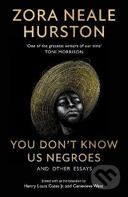 You Don't Know Us Negroes - Zora Neale Hurston