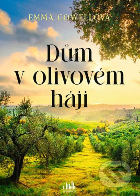 Dům v olivovém háji - Emma Cowell