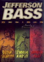 Oltář v jeskyni. Z masa a kostí. Ohnivá past | BASS, Jefferson