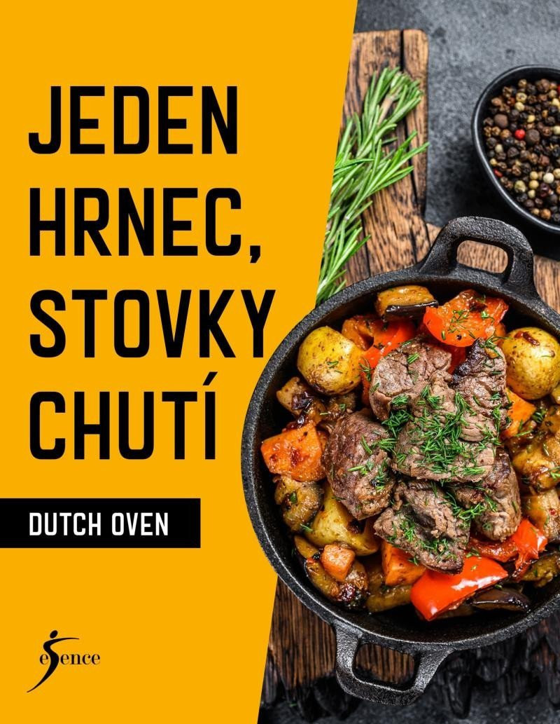 Jeden hrnec, stovky chutí  - Dutch Oven