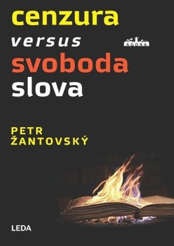 Cenzura versus svoboda slova - Petr Žantovský