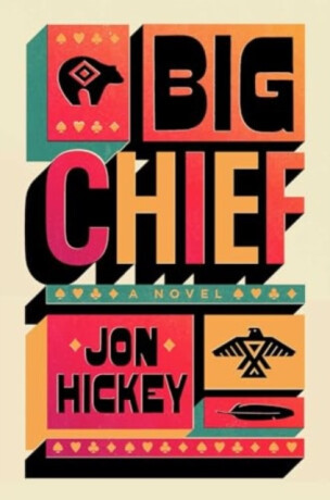 Big Chief - Jon Hickey