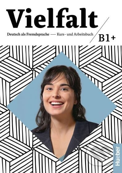 Vielfalt B1+ Kurs- und Arbeitsbuch – Interaktive Version - Hueber