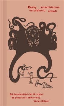 Český anarchismus na přelomu století - Václav Štěpán