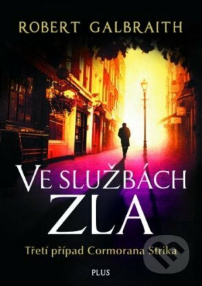 Ve službách zla - Robert Galbraith, J.K. Rowling