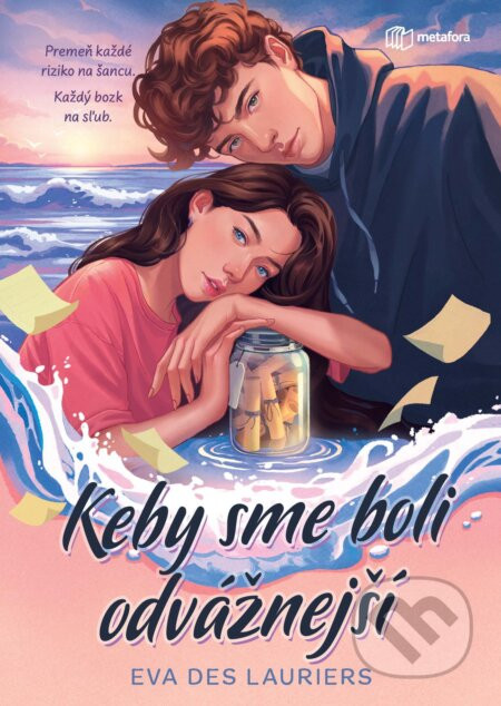 Keby sme boli odvážnejší - Eva Des Lauriers