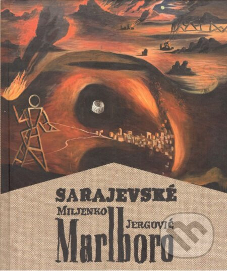 Sarajevské Marlboro - Miljenko Jergović, Daniel Brunovský (ilustrátor)