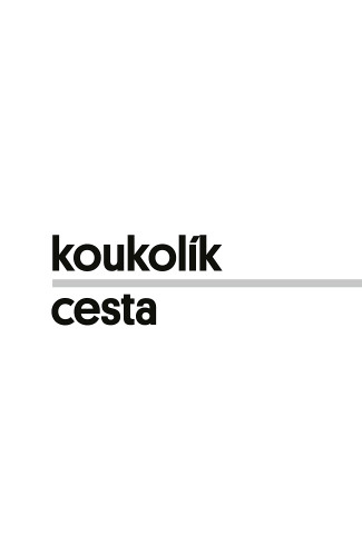 Cesta | KOUKOLÍK, František