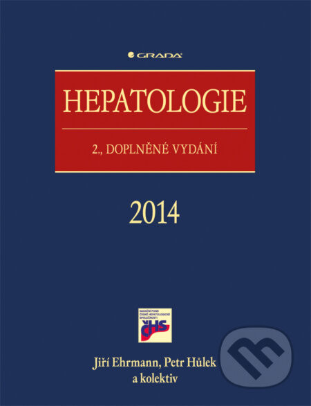 Hepatologie - Jiří Ehrmann; Petr Hůlek
