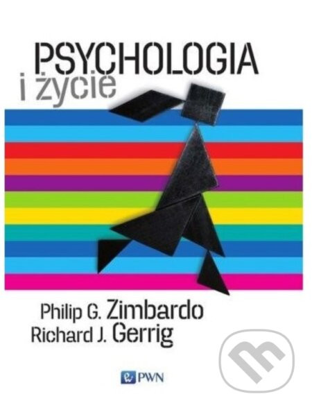 Psychologia i życie - Philip G. Zimbardo, Richard J. Gerrig