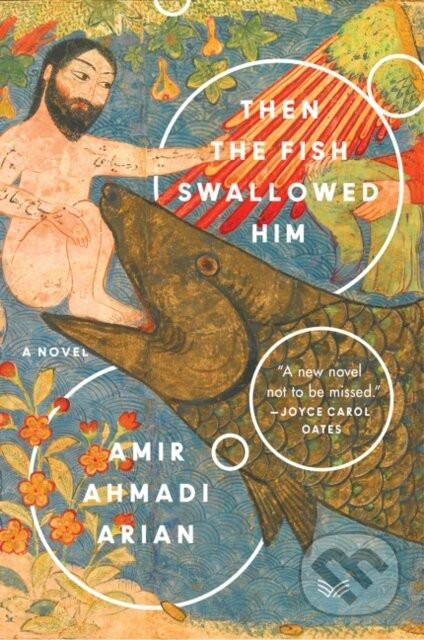 Then the Fish Swallowed Him - Amir Ahmadi Arian