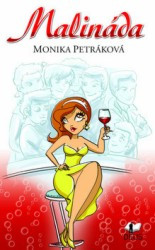 Malináda | PETRÁKOVÁ, Monika