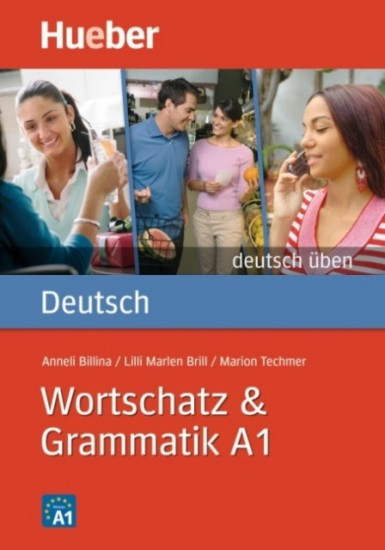 Wortschatz & Grammatik A1 | BILLINA, Anneli, BRILL, Lilli Marlen, TECHMER, Marion
