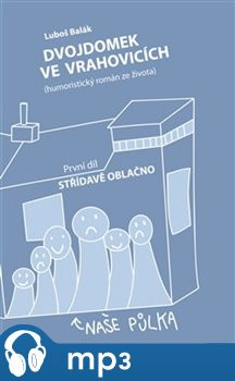 Dvojdomek ve Vrahovicích, mp3 - Luboš Balák
