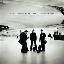 All That You Can't Leave Behind (20th Anniversary Reissue) - U2