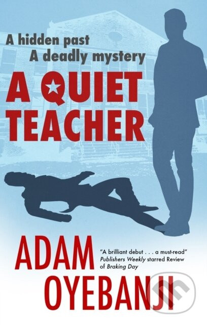 A Quiet Teacher - Adam Oyebanji