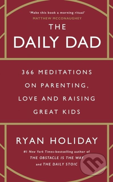The Daily Dad - Ryan Holiday