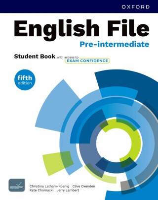 English File Fifth Edition Pre-Intermediate Student's Book with Exam Confidence - Clive Oxenden, Christina Latham-Koenig