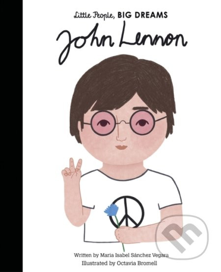 John Lennon - Maria Isabel Sanchez Vegara, Octavia Bromell (ilustrátor)