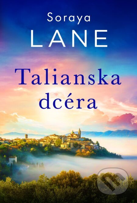 Talianska dcéra - Soraya Lane