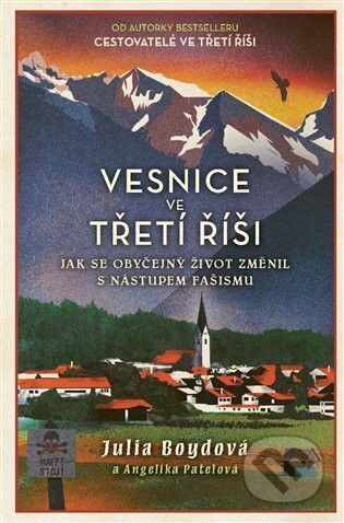 Vesnice ve třetí říši - Julia Boydová, Angelika Patelová