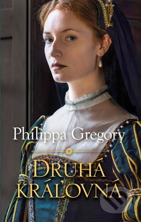 Druhá kráľovná - Philippa Gregory