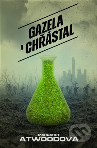 Gazela a Chřástal - Margaret Atwood