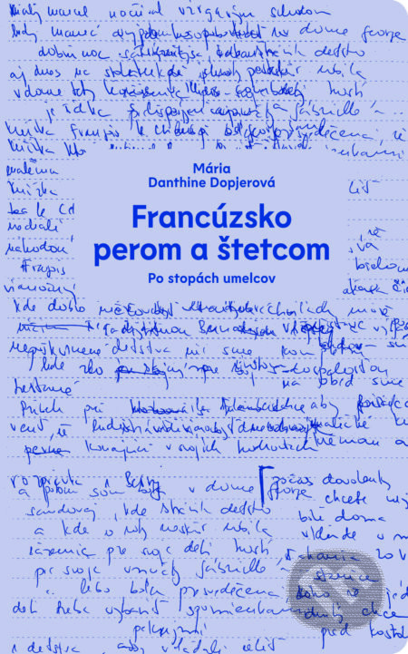 Francúzsko perom a štetcom - Mária Dopjerová-Danthine