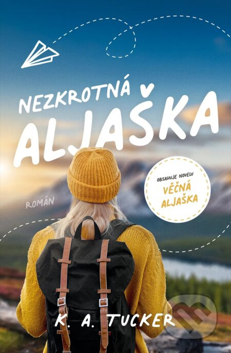 Nezkrotná Aljaška - K. A. Tucker