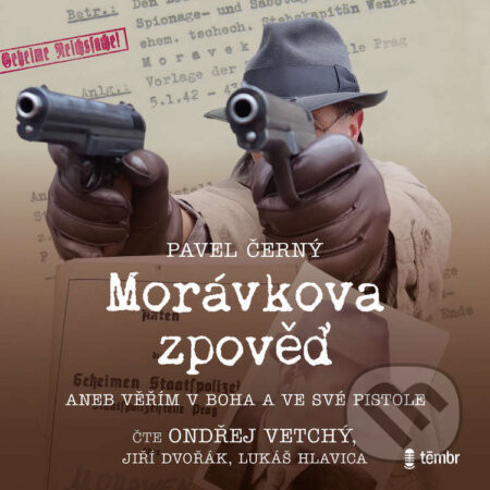 Morávkova zpověď - Pavel Černý