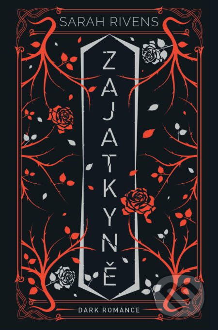 Zajatkyně: Díl druhý - Sarah Rivens