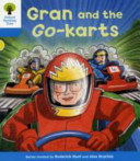 Oxford Reading Tree: Level 3: Decode and Develop: Gran and the Go-karts -  (Hunt Roderick)(Paperback / softback)