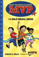 MVP #1: The Gold Medal Mess -  (Kelly David A.)(Paperback)