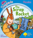 Oxford Reading Tree Songbirds Phonics: Level 3: The Scrap Rocket -  (Donaldson Julia)(Paperback / softback)