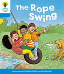 Oxford Reading Tree: Level 3: Stories: The Rope Swing -  (Hunt Roderick)(Paperback / softback)