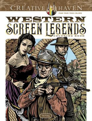 Creative Haven Western Screen Legends Coloring Book -  (Foley Tim)(Paperback)
