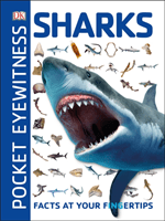 Pocket Eyewitness Sharks - Facts at Your Fingertips (DK)(Paperback / softback)