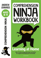 Comprehension Ninja Workbook for Ages 8-9 - Comprehension activities to support the National Curriculum at home (Jennings Andrew)(Paperback / softback)